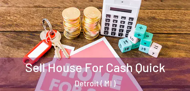 Cash for houses in Detroit
